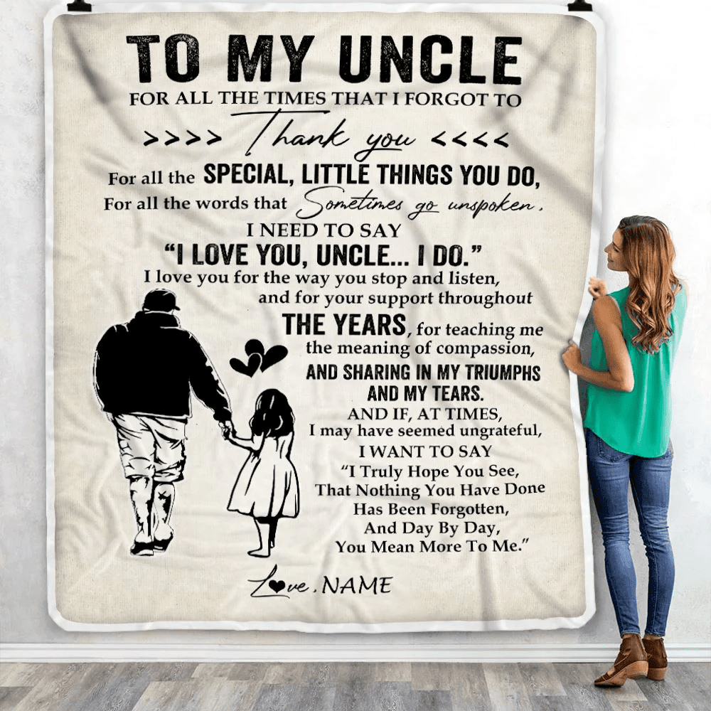 Personalized To My Uncle Blanket From Niece For All The Times That I Forgot To Thank You Uncle Birthday Mothers Day Christmas Customized Fleece Blanket