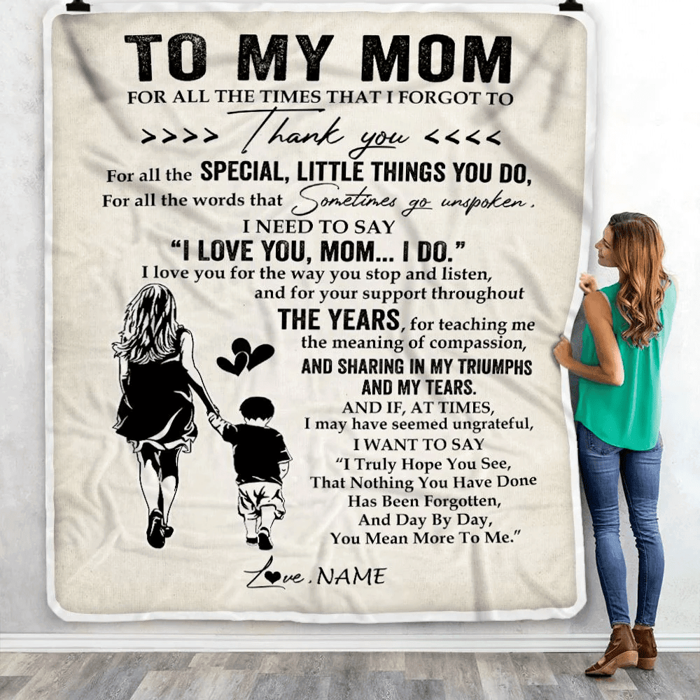 Personalized To My Mom Blanket From Son For All The Times That I Forgot To Thank You Mom Birthday Mothers Day Christmas Customized Fleece Blanket