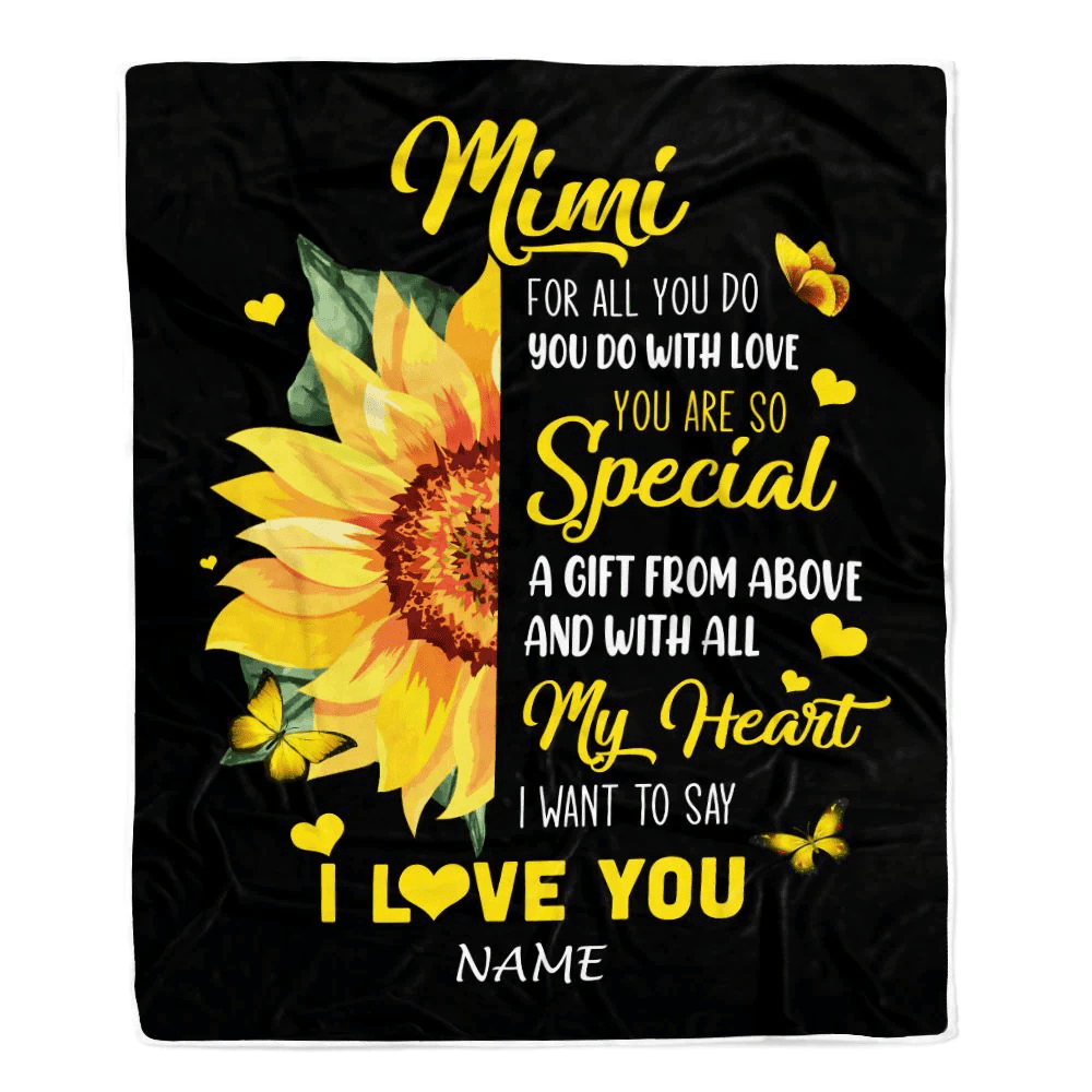 Personalized To My Mimi Blanket From Grandkids Granddaughter I Want To Say I Love You Sunfower Mimi Birthday Mothers Day Christmas Customized Fleece Blanket
