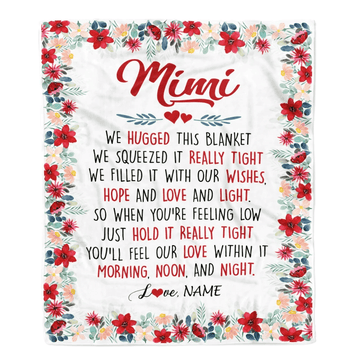 Personalized Mimi Blanket From Grandkids Grandson Granddaughter We Hugged This Blanket Mimi Birthday Mothers Day Christmas Customized Fleece Throw Blanket