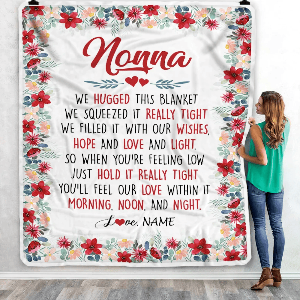 Personalized Nonna Blanket From Grandkids Grandson Granddaughter We Hugged This Blanket Nonna Birthday Mothers Day Christmas Customized Fleece Throw Blanket