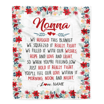 Personalized Nonna Blanket From Grandkids Grandson Granddaughter We Hugged This Blanket Nonna Birthday Mothers Day Christmas Customized Fleece Throw Blanket