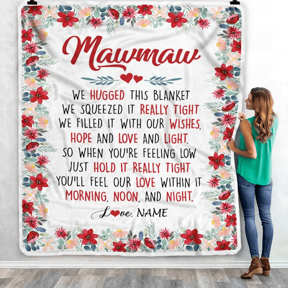 Personalized Mawmaw Blanket From Grandkids Grandson Granddaughter We Hugged This Blanket Mawmaw Birthday Mothers Day Christmas Customized Fleece Throw Blanket
