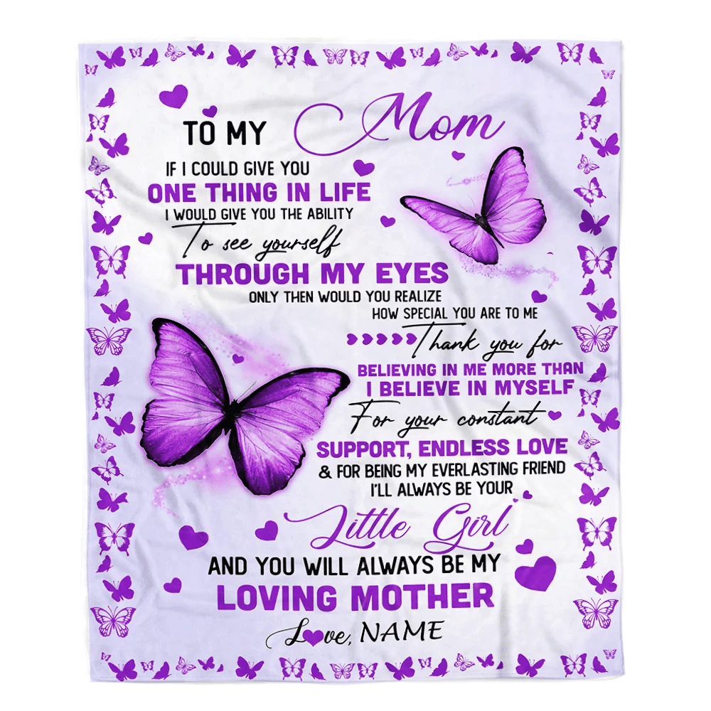 Personalized To My Mom Blanket From Daughter I'll Always be Your Little Girl Loving Mom Mothers Day Birthday Christmas Customized Fleece Blanket