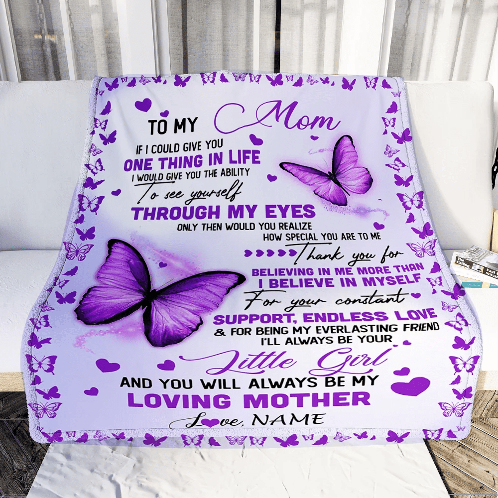 Personalized To My Mom Blanket From Daughter I'll Always be Your Little Girl Loving Mom Mothers Day Birthday Christmas Customized Fleece Blanket