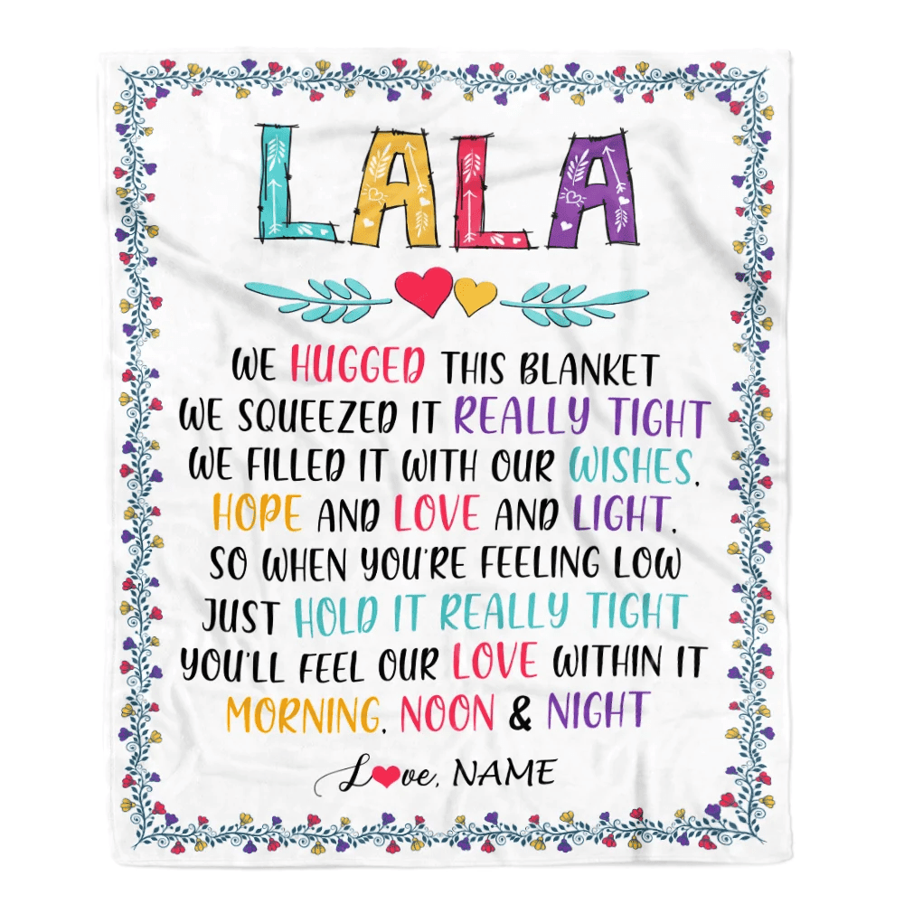 Personalized Lala Blanket From Grandkids We Hugged This Blanket Lala Birthday Mothers Day Christmas Customized Fleece Blanket