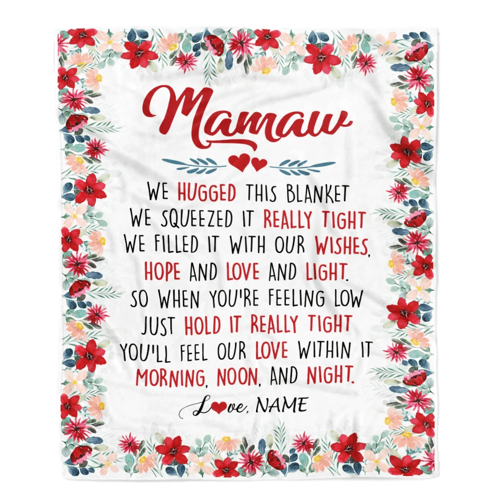 Personalized Mamaw Blanket From Grandkids Grandson Granddaughter We Hugged This Blanket Mamaw Birthday Mothers Day Christmas Customized Fleece Throw Blanket