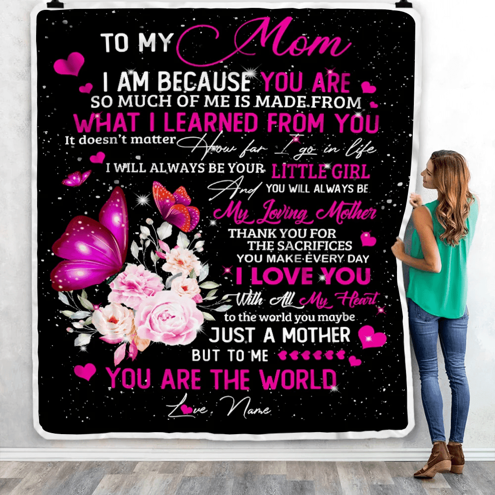 Personalized To My Mom from Daughter Blanket Butterfly I Am Because You are Mom Birthday Mothers Day Christmas Customized Fleece Blanket