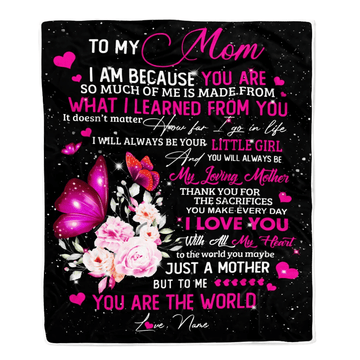 Personalized To My Mom from Daughter Blanket Butterfly I Am Because You are Mom Birthday Mothers Day Christmas Customized Fleece Blanket