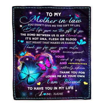 Personalized To My Mother In Law Blanket From Daughter-In-Law You Didn't Give Me The Gift Of Life Butterfly Mother In Law Birthday Mothers Day Fleece Blanket