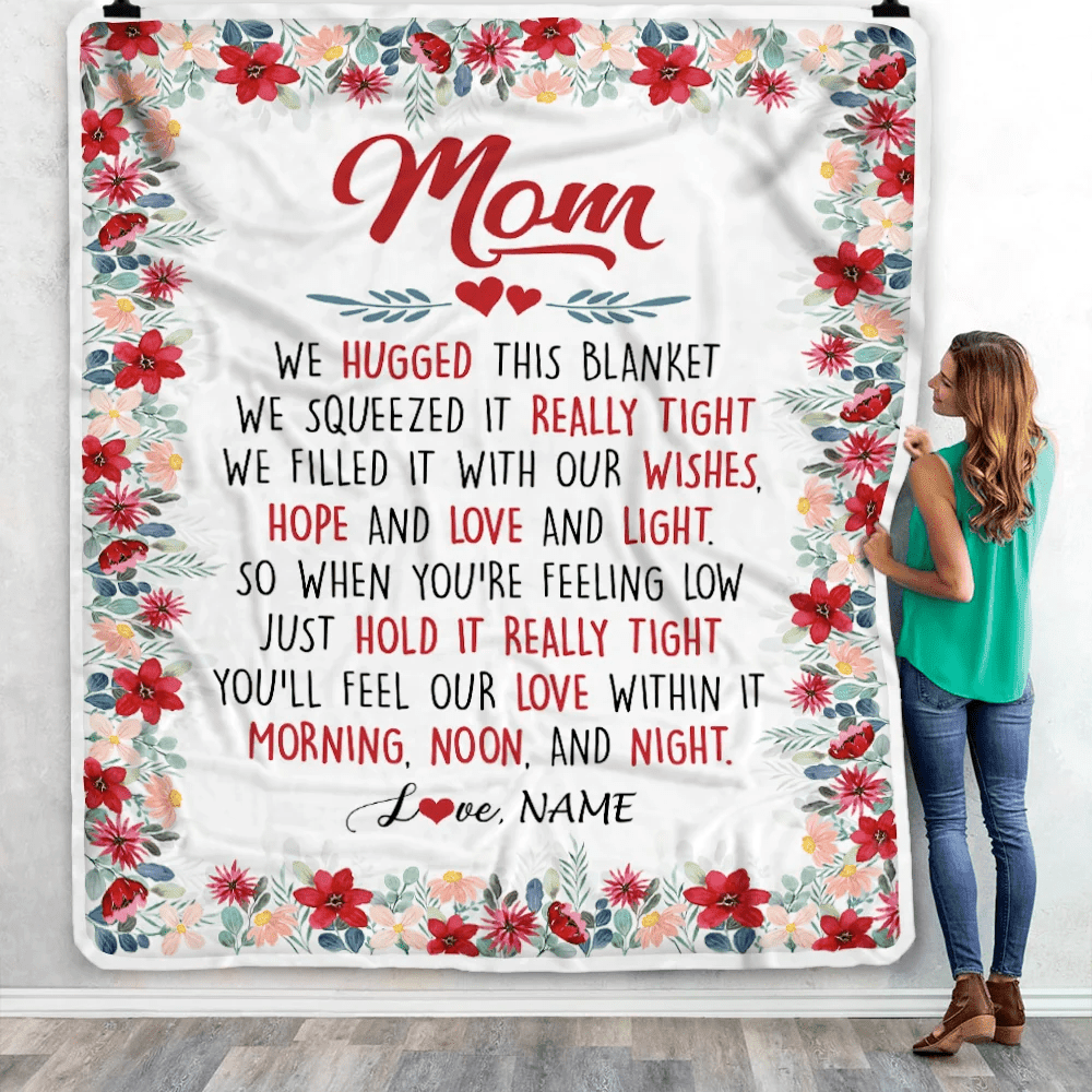 Personalized Mom Blanket From Daughter Son We Hugged This Blanket Mom Birthday Mothers Day Christmas Customized Fleece Throw Blanket
