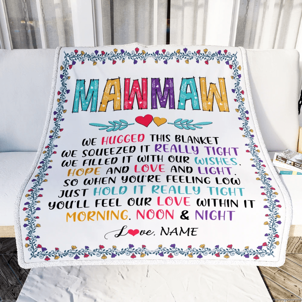 Personalized MawMaw Blanket From Grandkids We Hugged This Blanket MawMaw Birthday Mothers Day Christmas Customized Fleece Blanket