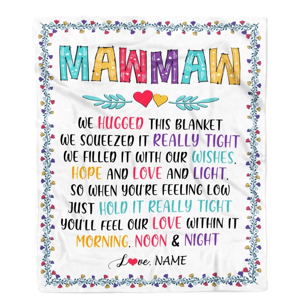 Personalized MawMaw Blanket From Grandkids We Hugged This Blanket MawMaw Birthday Mothers Day Christmas Customized Fleece Blanket