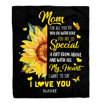 Personalized To My Mom Blanket From Daughter Son I Want To Say I Love You Sunfower Mom Mothers Day Birthday Thanksgiving Christmas Customized Fleece Blanket