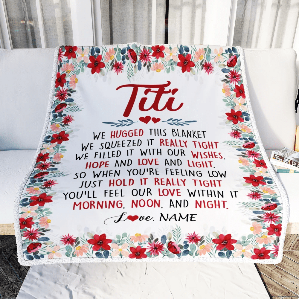 Personalized Titi Blanket From Niece Nephew We Hugged This Blanket Titi Birthday Mothers Day Christmas Customized Fleece Throw Blanket