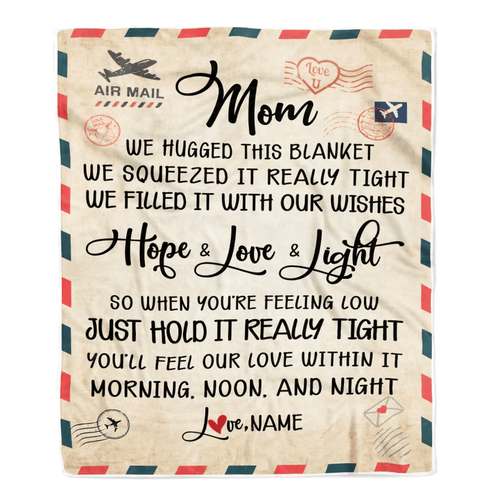 Personalized Mom Blanket From Daughter Son We Hugged This Blanket Mail Letter Mom Birthday Mothers Day Christmas Customized Fleece Blanket