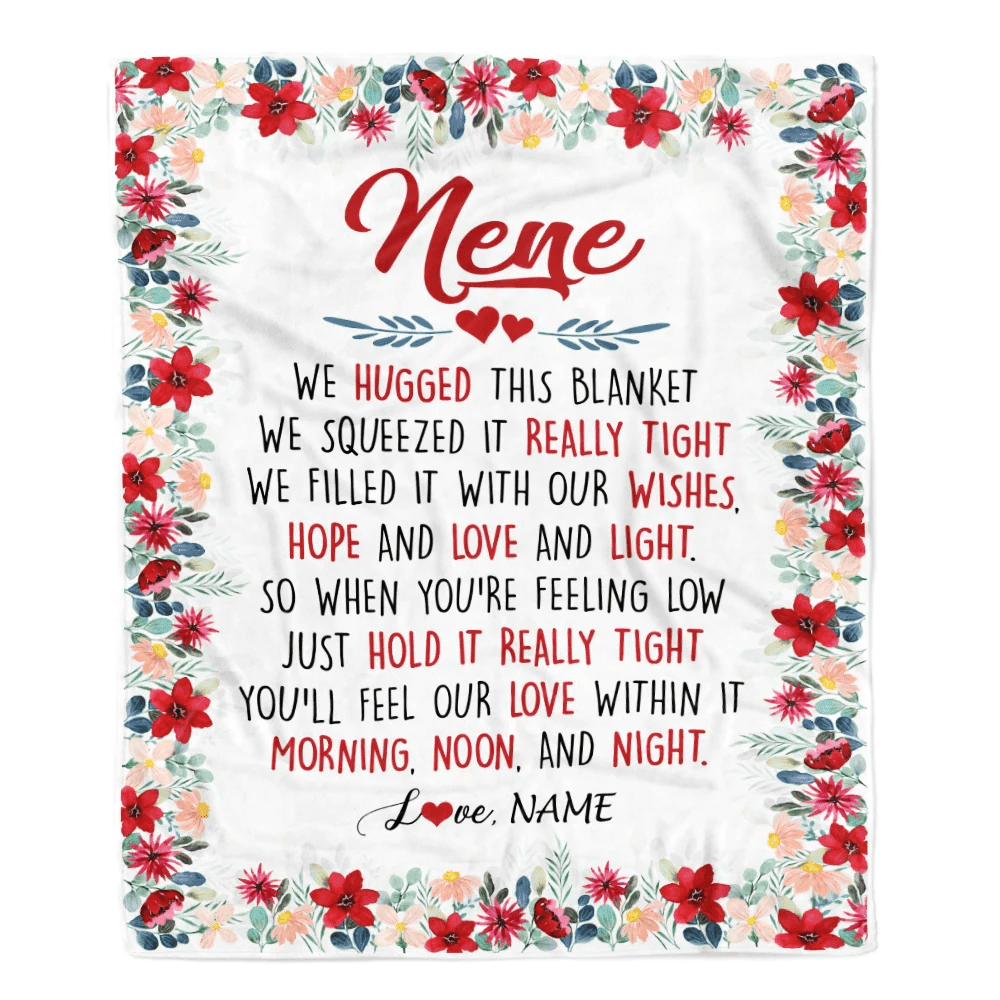 Personalized Nene Blanket From Grandkids Grandson Granddaughter We Hugged This Blanket Nene Birthday Mothers Day Christmas Customized Fleece Throw Blanket