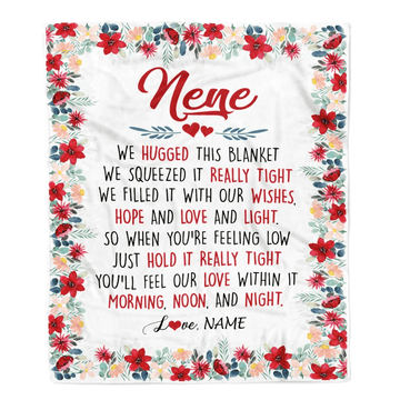 Personalized Nene Blanket From Grandkids Grandson Granddaughter We Hugged This Blanket Nene Birthday Mothers Day Christmas Customized Fleece Throw Blanket