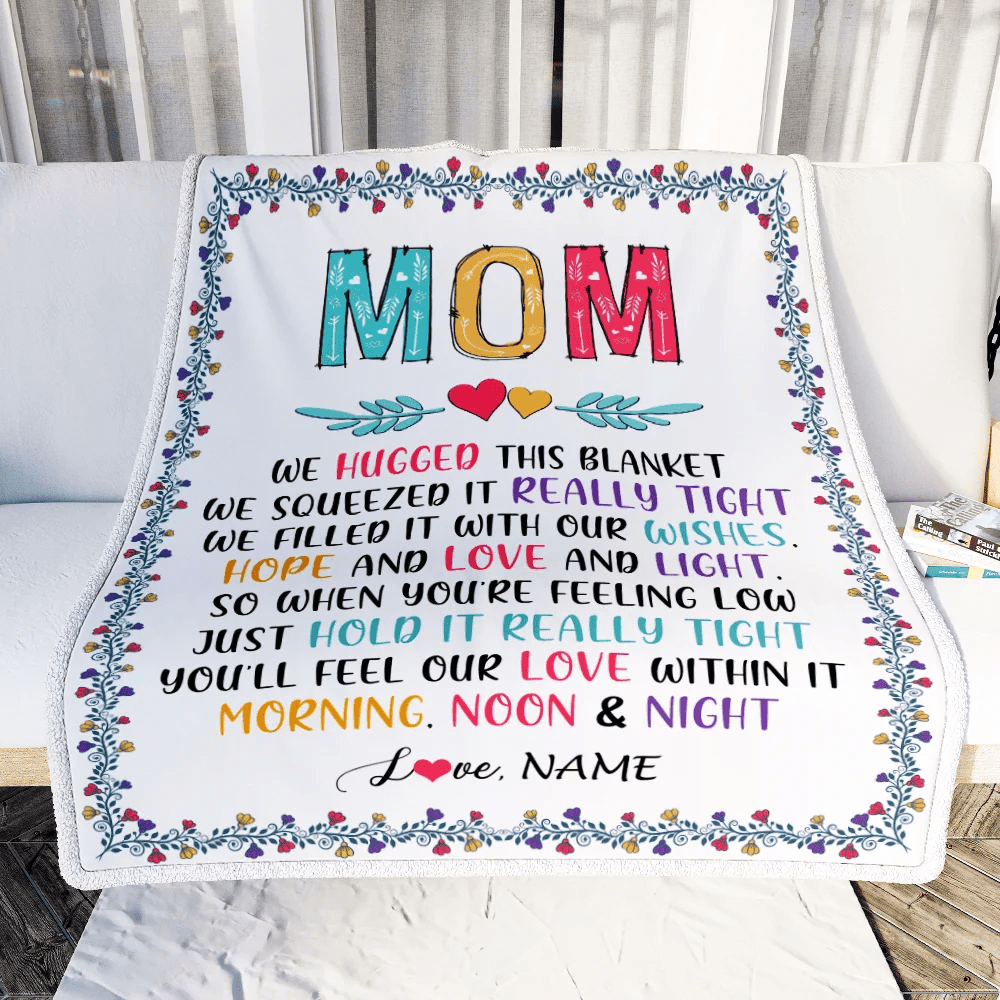 Personalized Mom Blanket From Daughter Son We Hugged This Blanket Mom Birthday Mothers Day Christmas Customized Fleece Blanket