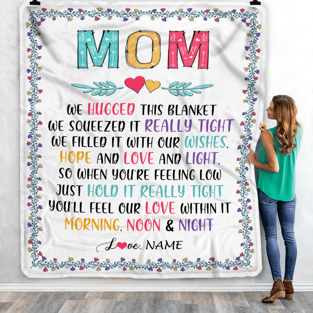 Personalized Mom Blanket From Daughter Son We Hugged This Blanket Mom Birthday Mothers Day Christmas Customized Fleece Blanket