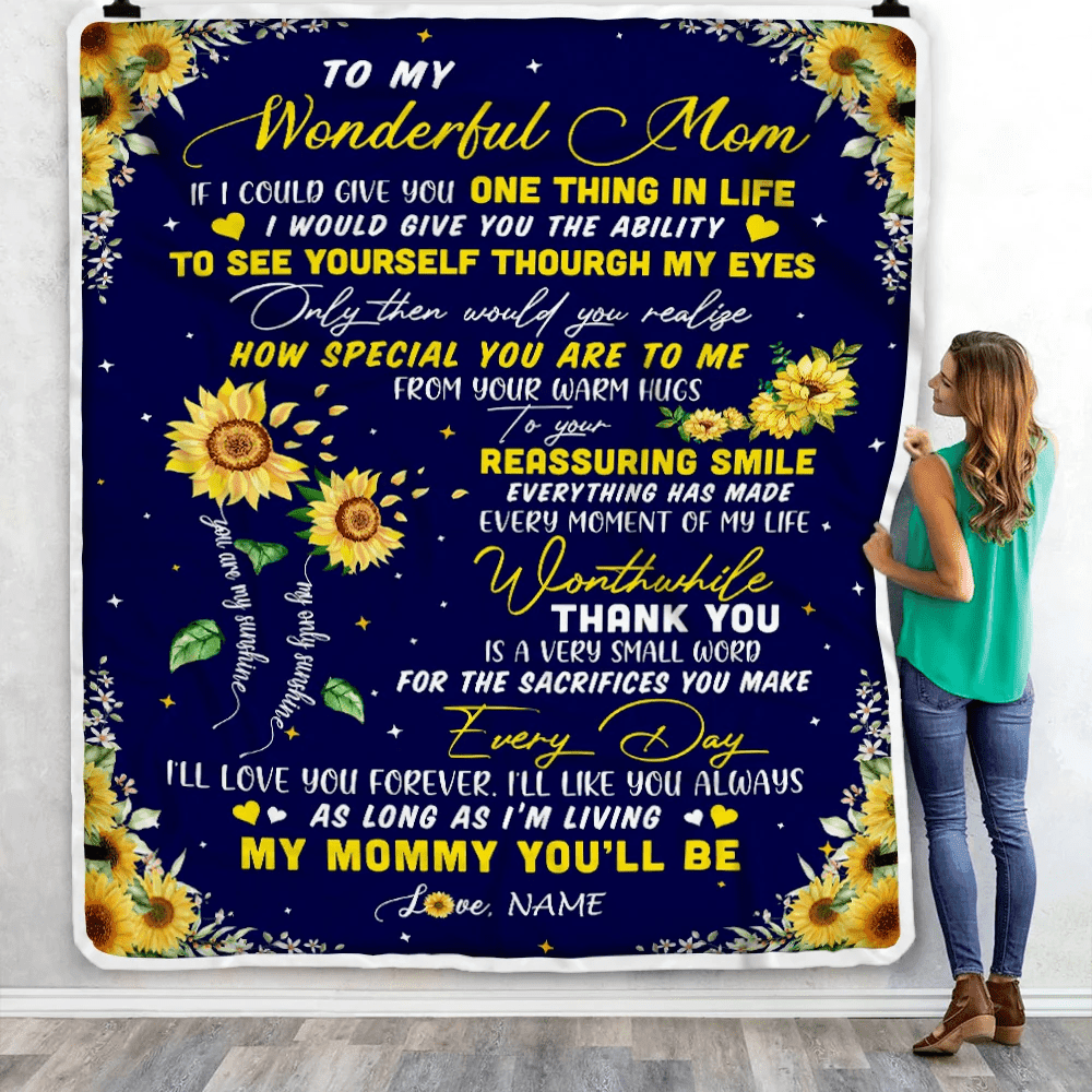 Personalized To My Mom Blanket From Daughter I Could Give You One Thing In Life Sunflower Mom Birthday Mothers Day Christmas Customized Fleece Blanket