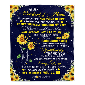 Personalized To My Mom Blanket From Daughter I Could Give You One Thing In Life Sunflower Mom Birthday Mothers Day Christmas Customized Fleece Blanket