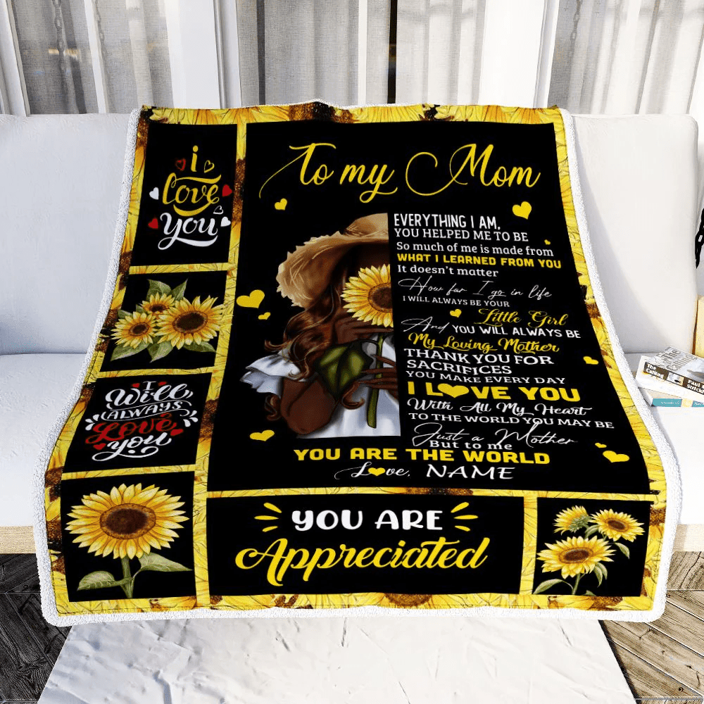 Personalized To My Mom Sunflower Blanket From Daughter Son Love Letter You Are The World Mom Birthday Mothers Day Christmas Customized Bed Fleece Throw Blanket
