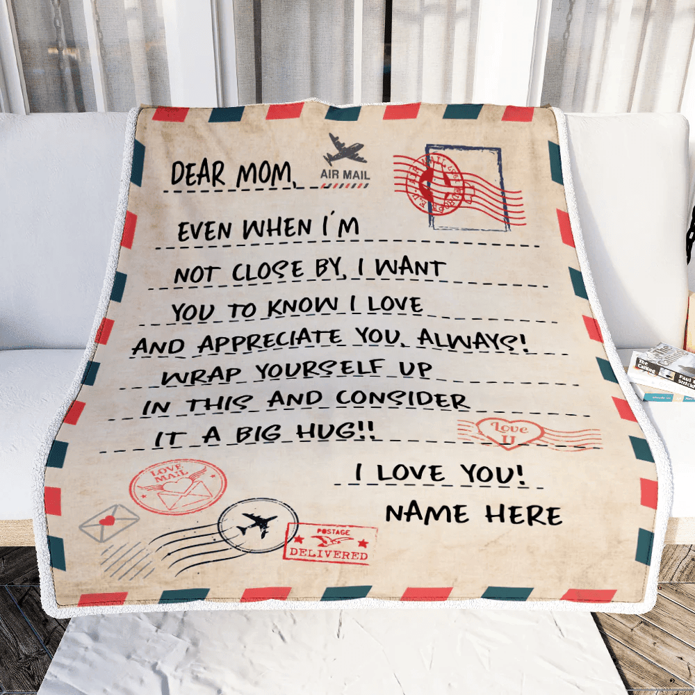 Personalized To Mom Blanket From Daughter Son I Love You Mail Letter for Keep Health Mom Birthday Mothers Day Christmas Customized Fleece Blanket