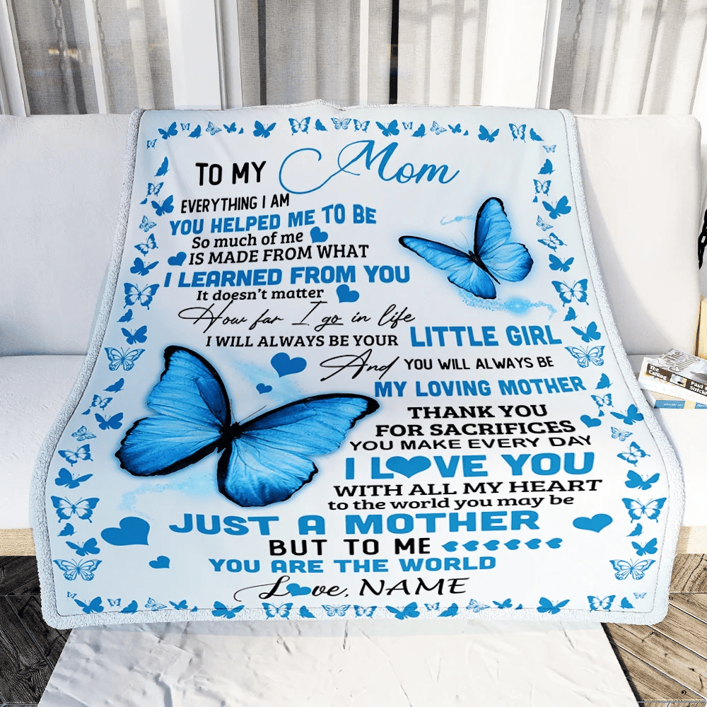Personalized To My Mom Blanket from Daughter Son Butterfly Everything I Am You Helped Me to Be Birthday Mothers Day Christmas Customized Fleece Blanket