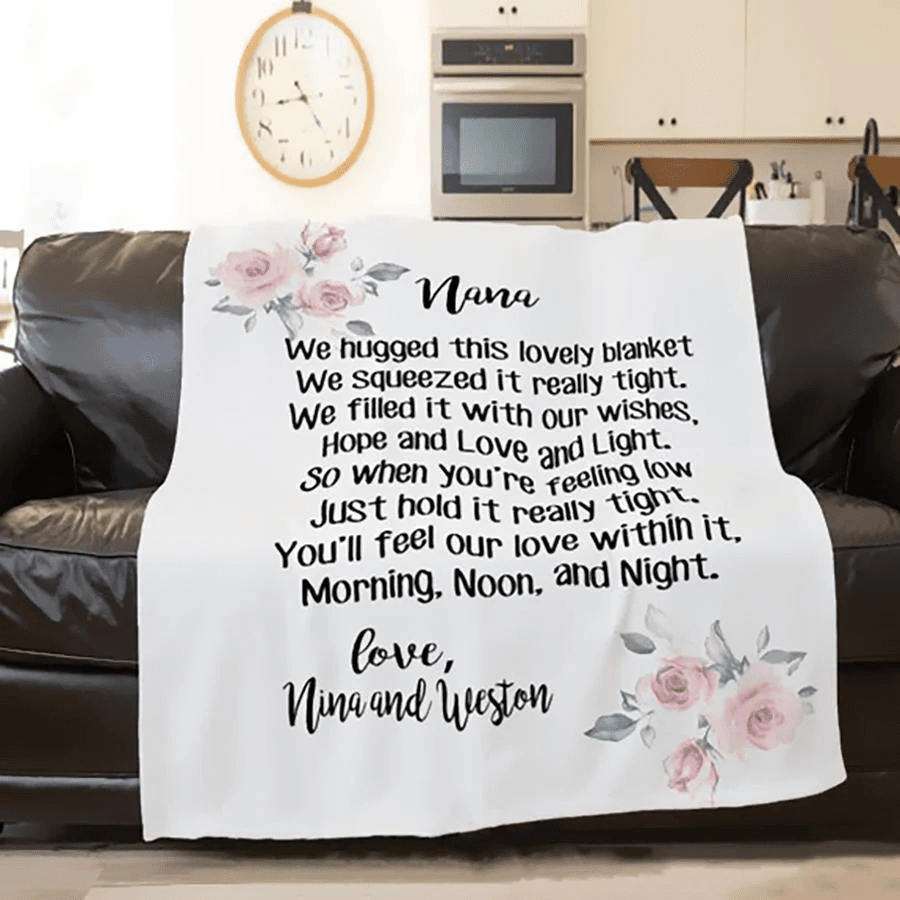 Nana Gift Blanket, Nana We Hugged This Blanket Flower Art, Personalized Blanket Gift Birthday Christmas Mothers Day